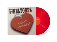 the BELTONES - "Cheap Trinkets"  LP (LTD. Red Vinyl) 