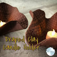 Draped Clay Candle Holder