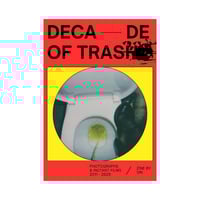 DECADE OF TRASH ZINE