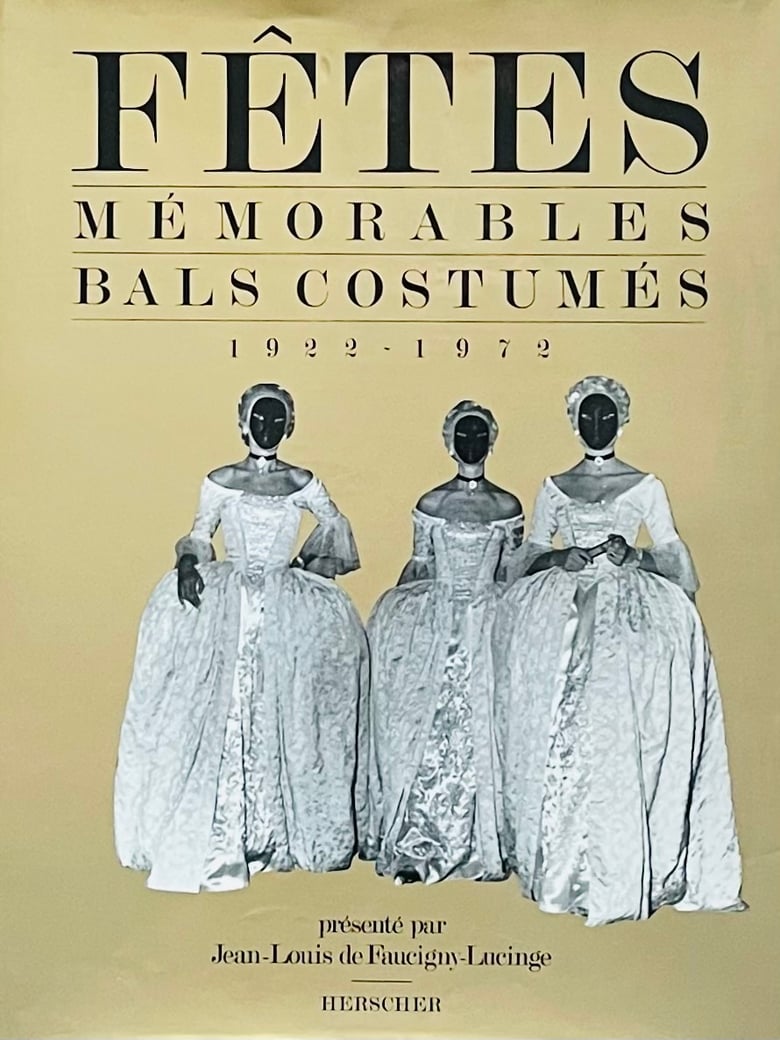 Image of (Fetes Memorables Bals Costumes 1922-1972)