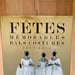 Image of (Fetes Memorables Bals Costumes 1922-1972)