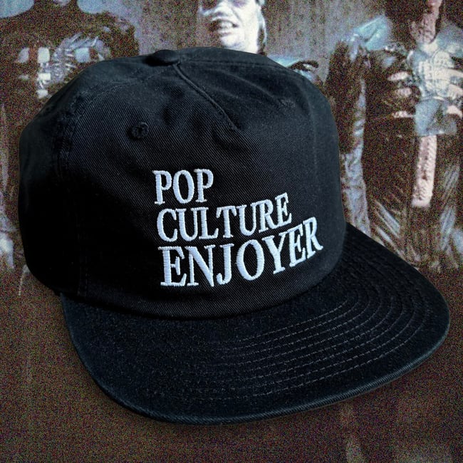 POP CULTURE ENJOYER *Hat*