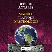 Image 1 of GEORGES ANTARÈS - MANUEL PRATIQUE D'ASTROLOGIE 