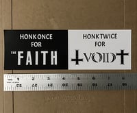 "Honk Twice for VOID" bumper sticker