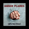 ANGER FLARES - 'Oi!'s Not Dead' 12" LP