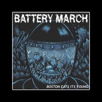 BATTERY MARCH - 'Boston Eats It's Young' 7" EP
