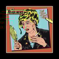 THE HEADLINERS 'Self Love Affair' 12" LP