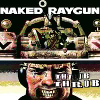 Naked Raygun - "Throb Throb" Lp (green swirl vinyl)