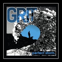 GRIT 'Perfect Storm 7"
