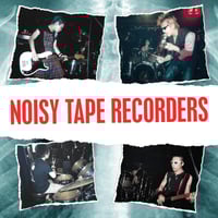 Noisy Tape Recorders - Noisy Tape Recorders CD