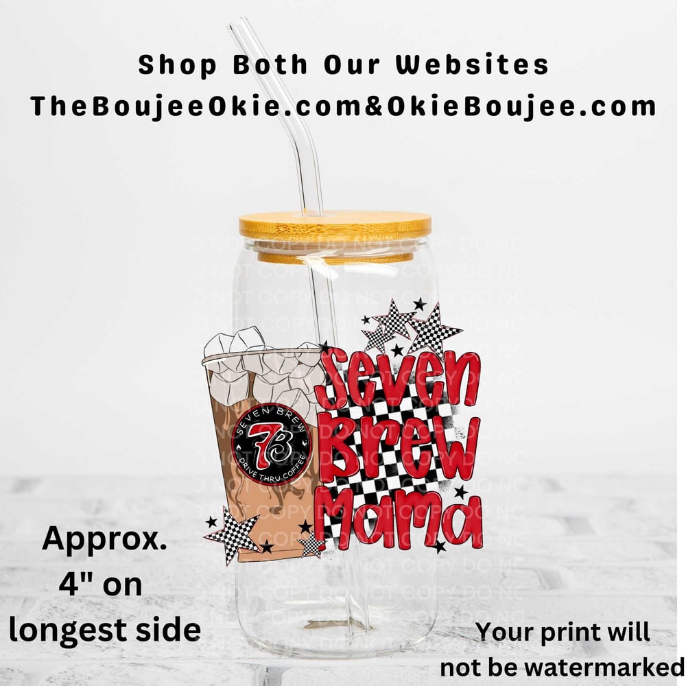 Image of 7 Brew Mama Uv Dtf Decal D2125