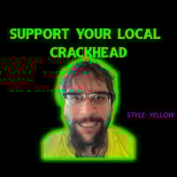 Image 4 of SUPPORT YOUR LOCAL CRACKHEAD SHIRT