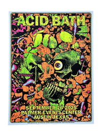 Image 1 of Acid Bath - Austin, Texas 2025 - Artist Prints