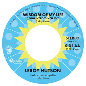 Image of Leroy Hutson - Wisdom Of My Life - Home Of The Good Groove - Mailing 18th Nov.