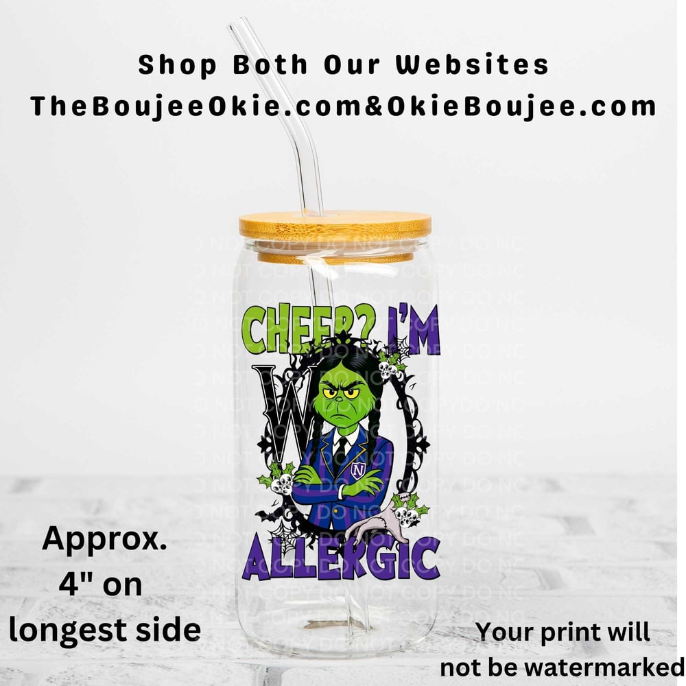 Image of Grinch Wednesday Cheer? I'm Allergic Uv Dtf Decal T6