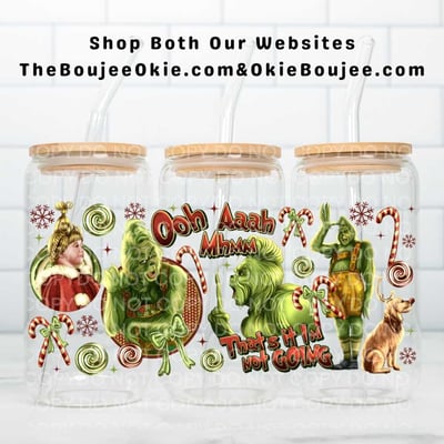 Image of Grinch That's It I'm Not Going Uv Dtf Wrap W0828