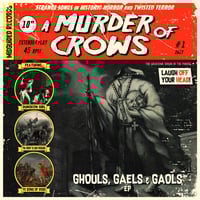A Murder of Crows - Ghouls, Gaels & Gaols EP - MIS007