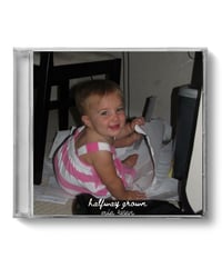 Halfway Grown EP CD