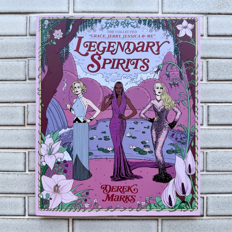 Legendary Spirits: The Collected Grace, Jerry, Jessica & Me by Derek Marks - SIGNED & #'D