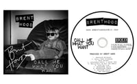 *SIGNED* CALL ME WHAT YOU WANT - STANDARD CD IN FULLY PRINTED WALLET