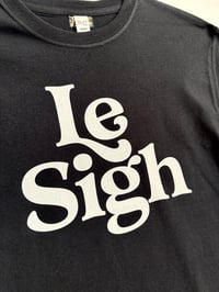 Image 5 of Le Sigh-unisex black tee