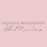 Private Workshop / Ashland Moms Group Dec. 7