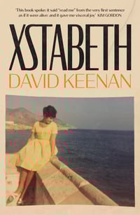 Image 1 of Xstabeth A Novel by David Keenan, Paperback