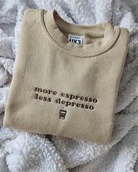 Image 1 of More espresso less depresso sweater