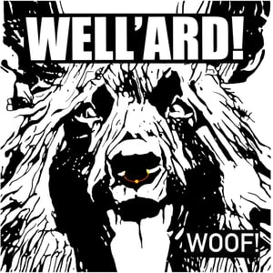 Image of Well'ard - WOOF! 7" (white) PRE-ORDER