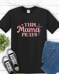 Image 1 of This Mama Prays