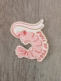 Image 1 of Full of Poop - Cute Shrimp Epoxy Acrylic Magnet