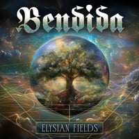 Bendida - Elysian Fields