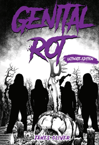 Genital Rot - Ultimate Edition Signed Hardcover 