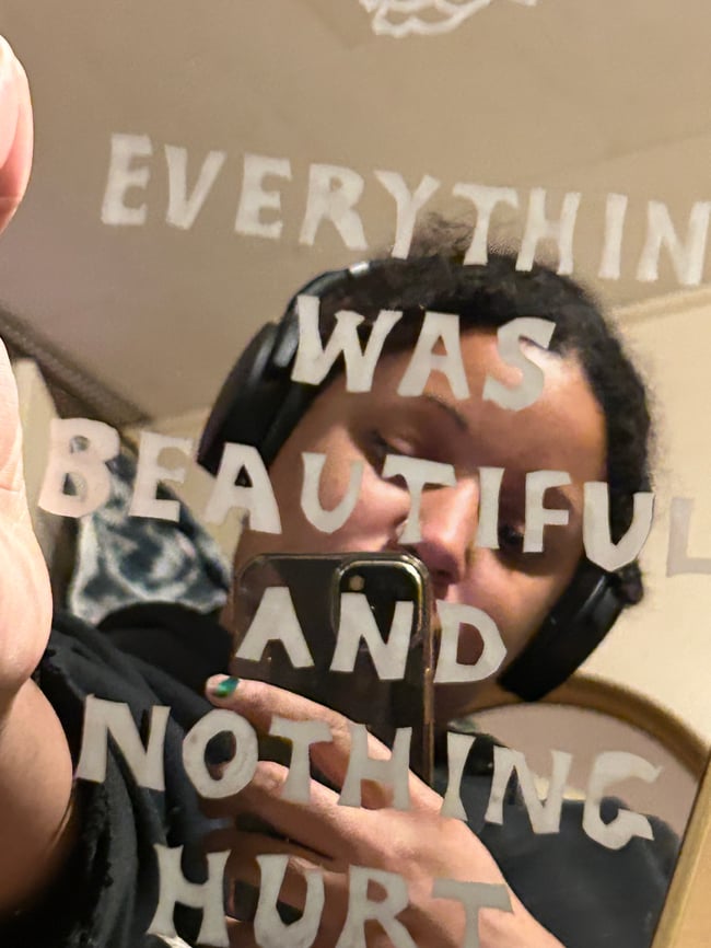 Everything was beautiful mirror