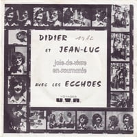 Image 1 of Didier Et Jean-Luc Avec Les Ecchoes – Joie De Vivre En Roumanie (Private - France - 1982)