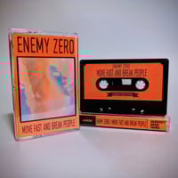 Image 1 of Enemy Zero 'Move Fast and Break People' Cassette Tape