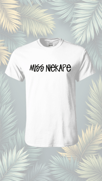 'MISS NIEKAPE' Street Tees