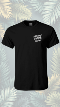 Image 2 of 'NEMIN VIBEZ ONLY' Tees