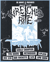 WRETCHED RITE, TERMINATOR, WORLD CHAMPION, METHODIQUE, SPLASH