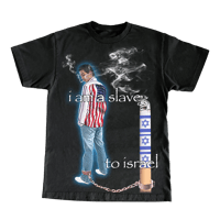 Image 1 of "SLAVE TO ISRAEL" TEE