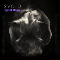 SVOID "Spiral Dance" DIGIPAK