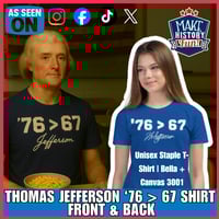 Image 1 of Youth Front Only Thomas Jefferson '76 &gt; 67 - @MakeHistory Fun Short Sleeve T-Shirt