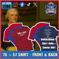 Image 1 of Adult Front and Back Shirt Thomas Jefferson '76 is Greater Than 67 Self-Evident Shirt