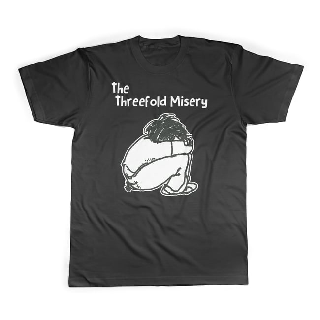 The Threefold Misery