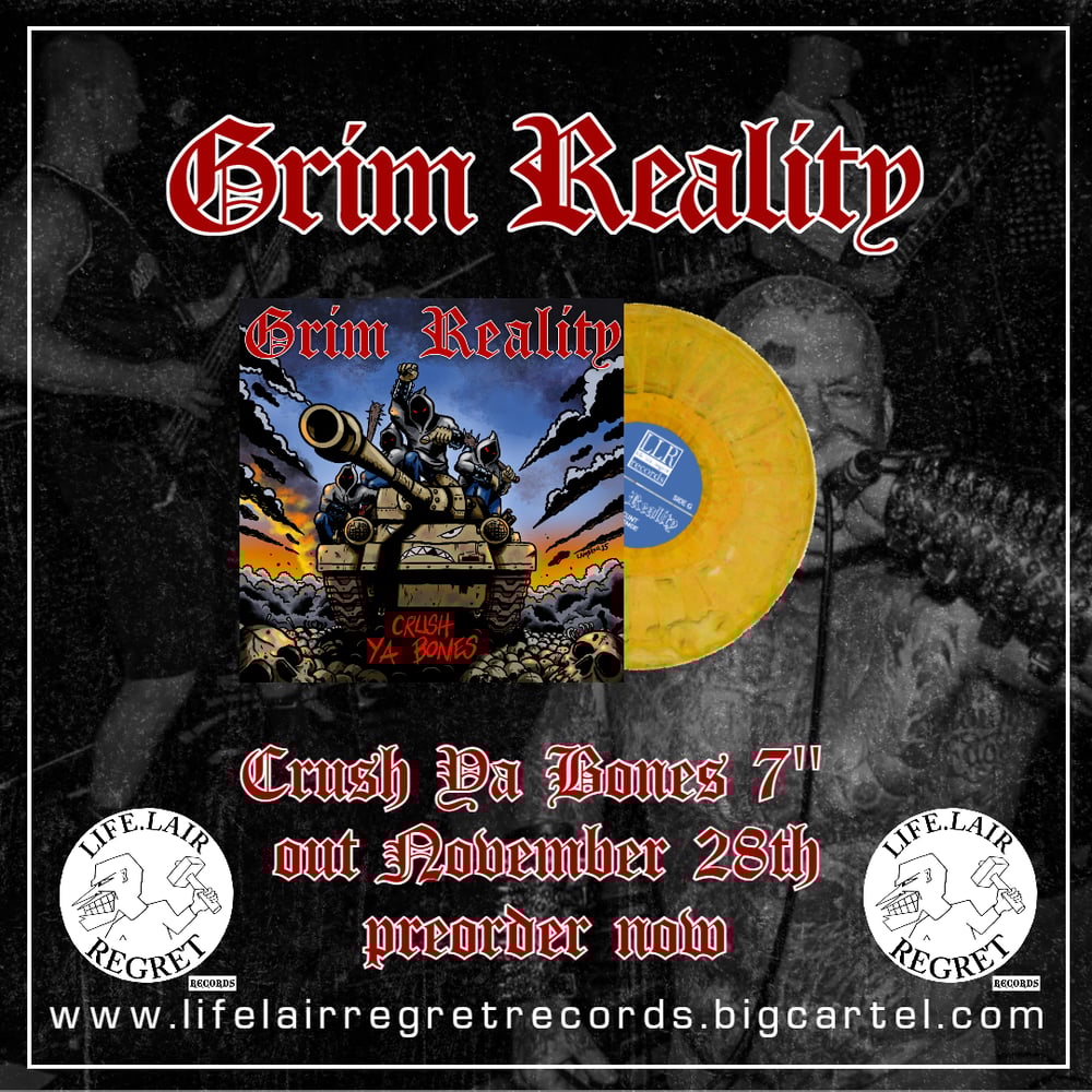 Image of Grim Reality - Crush Ya Bones 7''