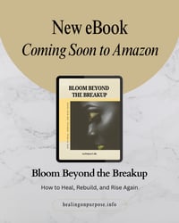 Bloom Beyond the Breakup