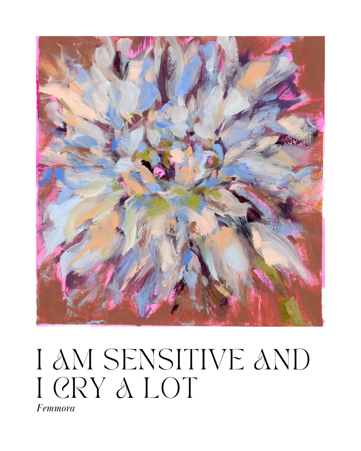 Image of "I Am Sensitive and I Cry a Lot" Original Oil Painting