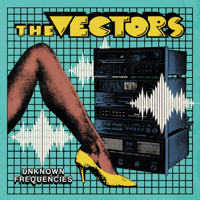 Image 1 of The Vectors - Unknown Frequencies (EP) 10" (Clear) LTD 50pcs