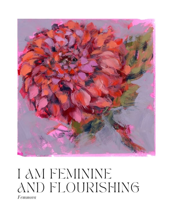 Image of "I Am Feminine and Flourishing" PRINT