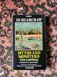 In Search of Myths and Monsters